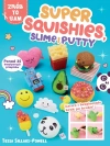 Super Squishies, Slime i Putty. Ponad 35 kreatywnych przepisów - zdjęcie