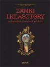 Zamki i klasztory w legendach i baśniach polskich - zdjęcie