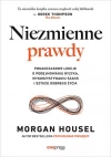 Niezmienne prawdy. Ponadczasowe lekcje o podejmowaniu ryzyka, wykorzystywaniu szans i sztuce dobrego życia - zdjęcie