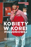 Mądre matki, dobre żony. Kobiety w Korei Południowej - zdjęcie