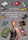 Jak zadbać o siebie i rodzinę w czasie kryzysu lub wojny - zdjęcie