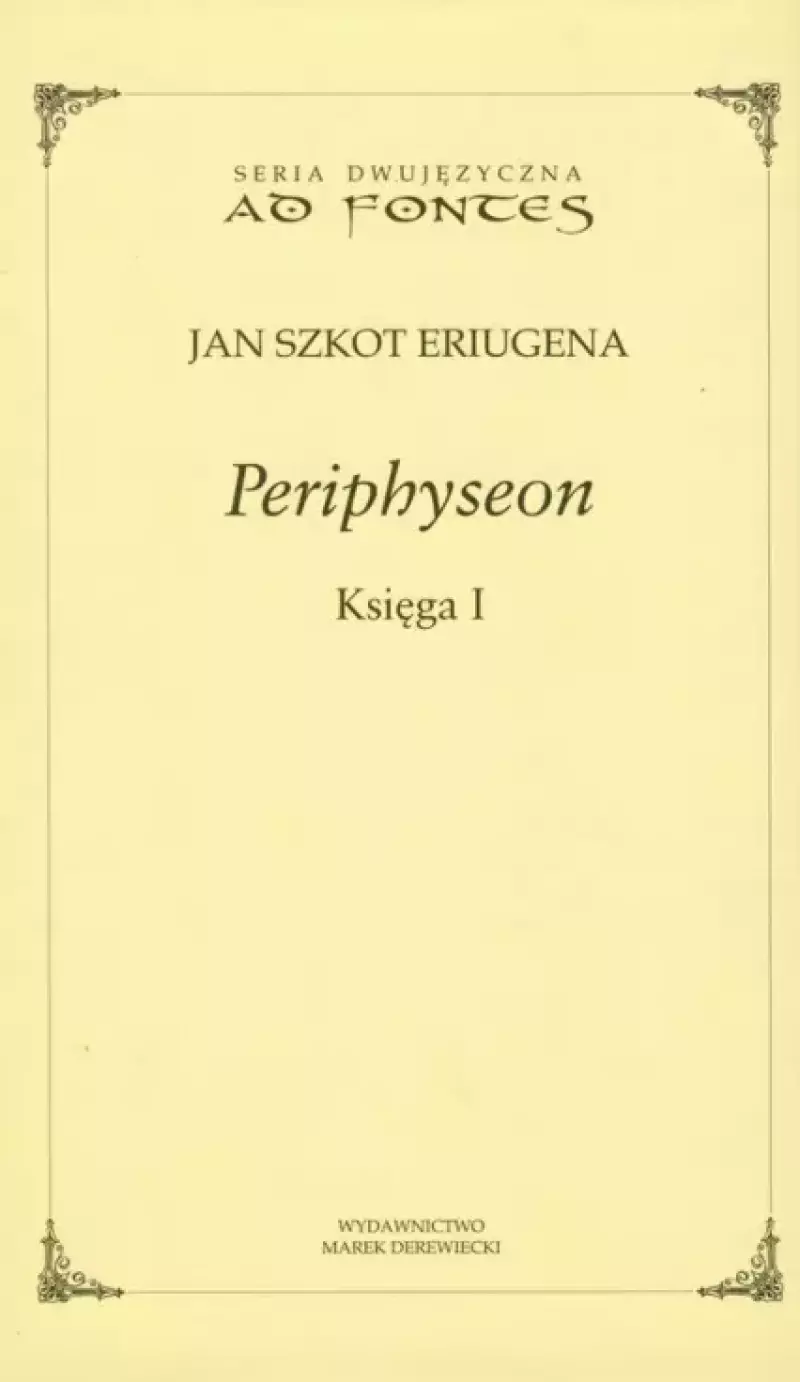 Periphyseon. Księga I