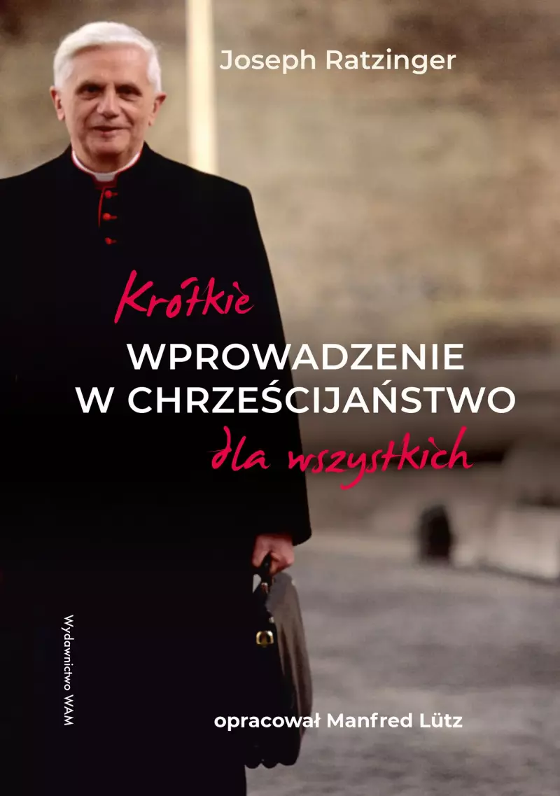 Krótkie wprowadzenie w chrześcijaństwo dla wszystkich Krótkie wprowadzenie w chrześcijaństwo dla wszystkich