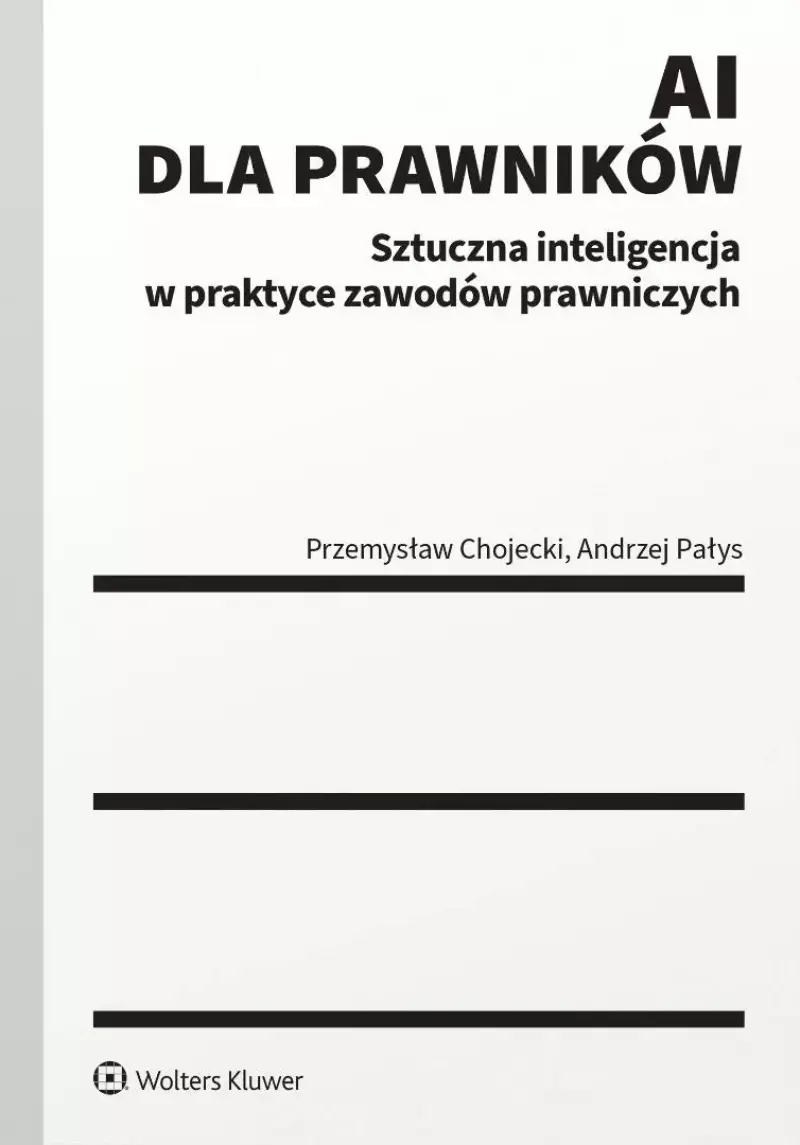 AI dla prawników. Sztuczna inteligencja w praktyce