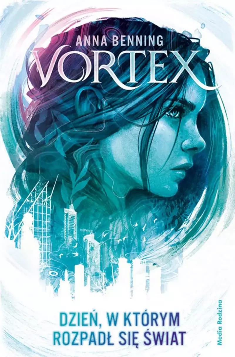 Vortex. Tom 1. Dzień, w którym rozpadł się świat