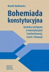 Bohemiada konstytucyjna. Systemy ustrojowe... - zdjęcie