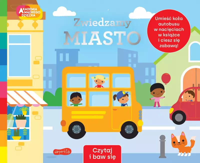 Akademia Mądrego Dziecka. Czytaj i baw się. Zwiedzamy miasto