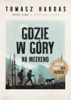 Gdzie w góry na weekend. Górskie trasy dla każdego - zdjęcie