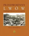 Przedwojenny Lwów. Najpiękniejsze fotografie - zdjęcie