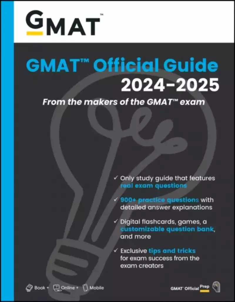 GMAT Official Guide 2024-2025: Book + Online Question Bank GMAT Official Guide 2024-2025: Book + Online Question Bank