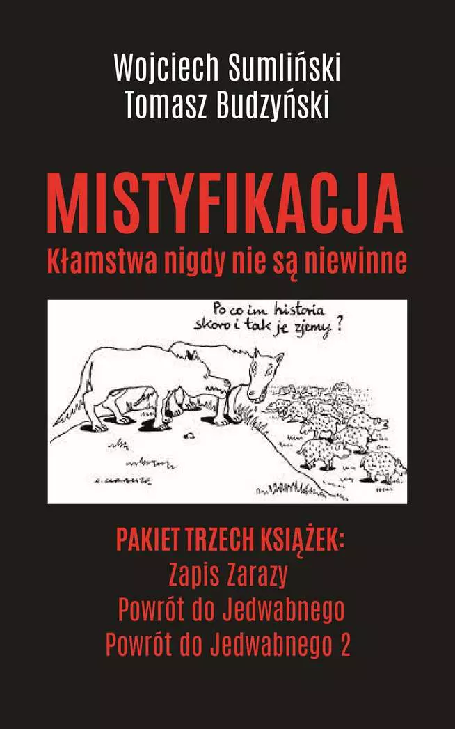 Pakiet Mistyfikacja. Zapis zarazy / Powrót do Jedwabnego / Powrót do Jedwabnego 2 - Książki