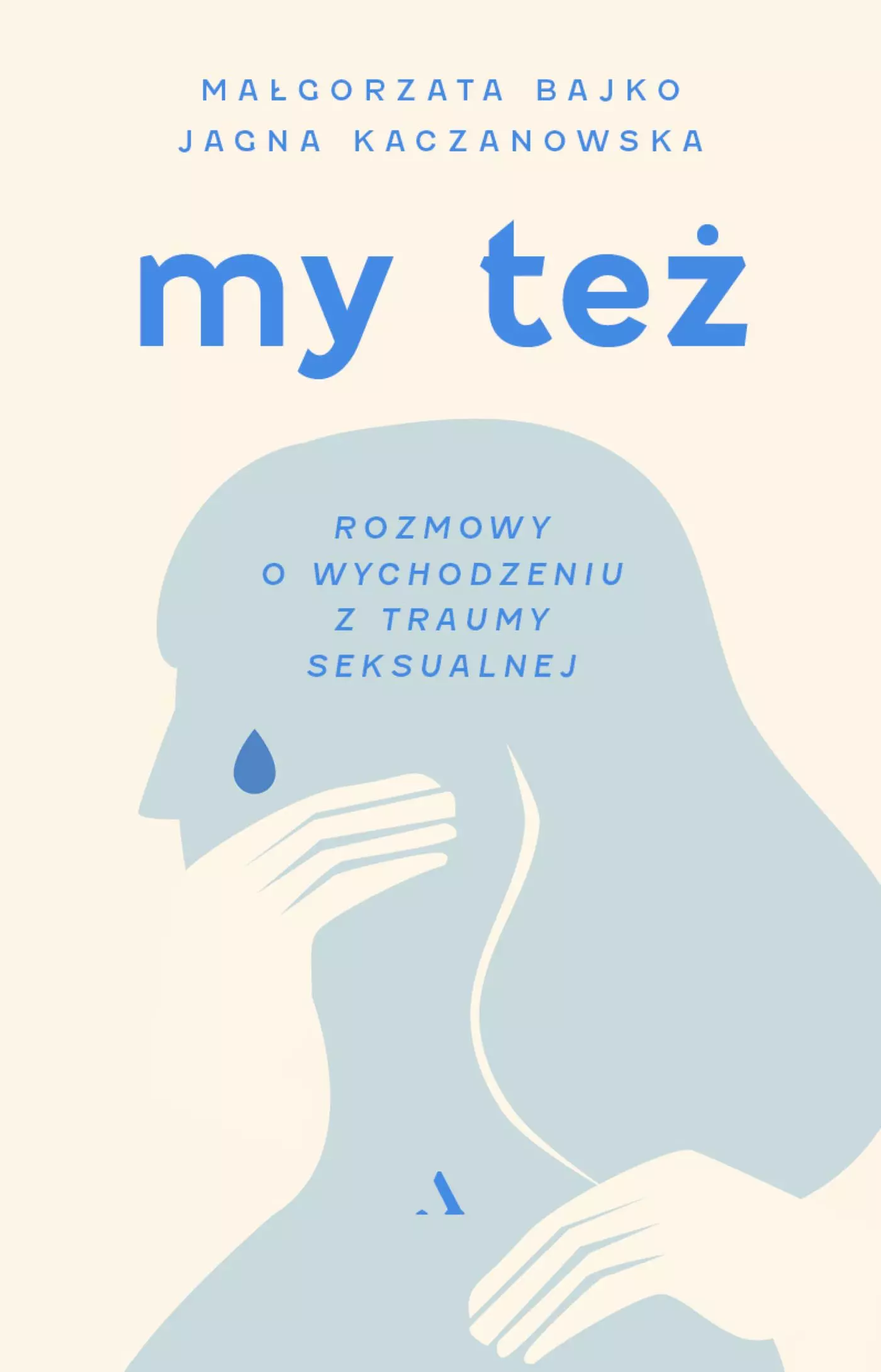 My też. Rozmowy o wychodzeniu z traumy seksualnej - Książki