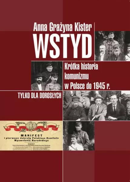 Wstyd. Krótka historia komunizmu w Polsce do 1945 r. - Książki