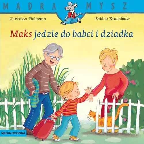Mądra Mysz. Maks jedzie do babci i dziadka - Książki