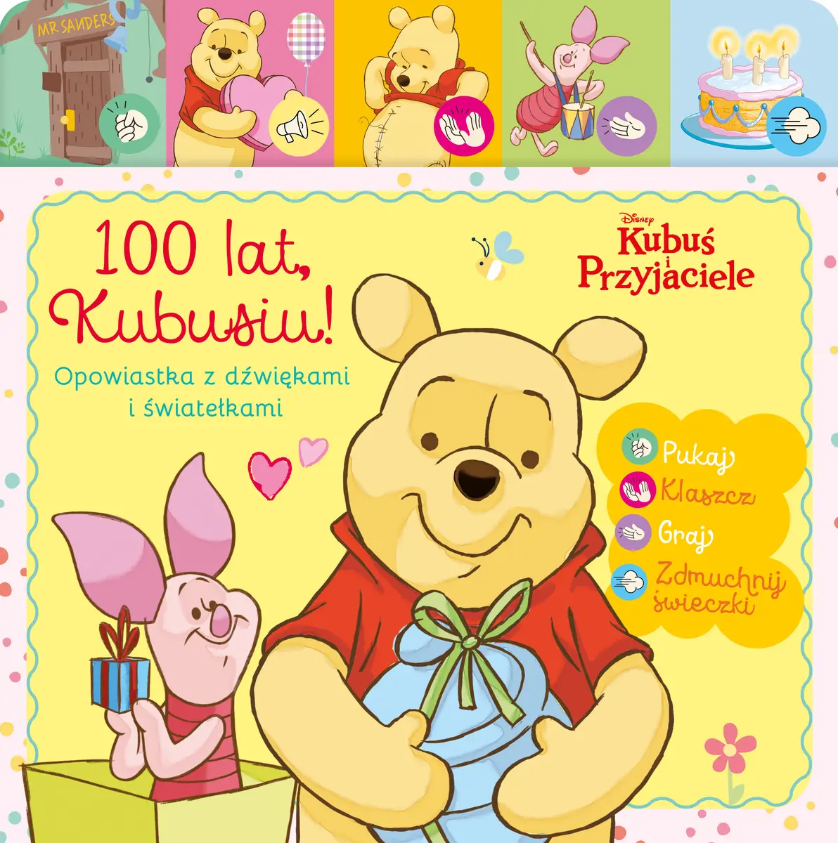 Disney Kubuś i przyjaciele. 100 lat Kubusiu. Opowiastka z dźwiękami i światełkami - Książki