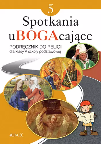Spotkania uBOGAcające. Katechizm dla klasy 5 szkoły podstawowej - Książki