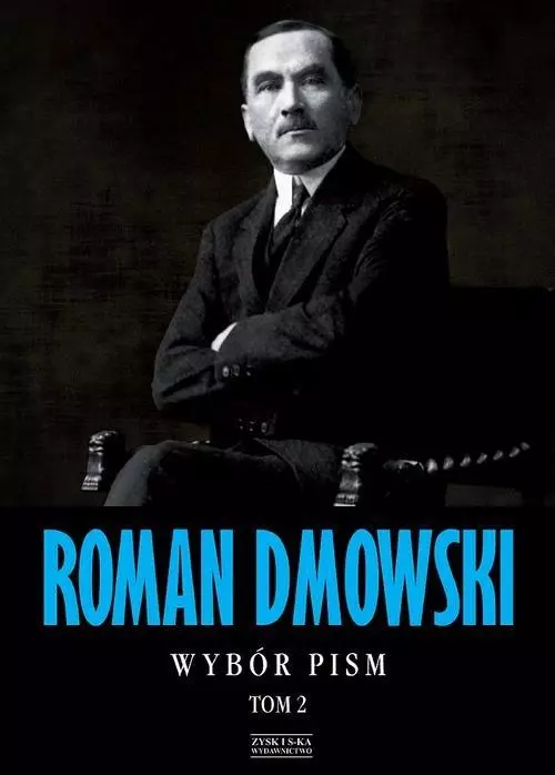 Roman Dmowski. Wybór pism. Tom 2 - Książki