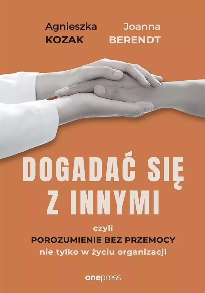Dogadać się z innymi, czyli Porozumienie bez.. - Książki