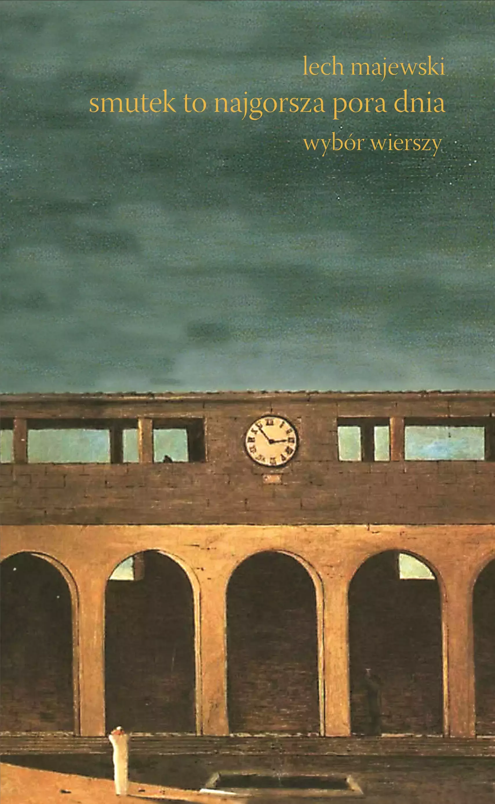 Smutek to najgorsza pora dnia. Wybór wierszy - Książki