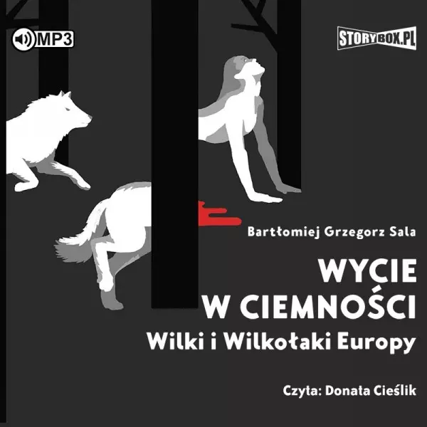 Wycie w ciemności. Wilki i wilkołaki Europy. Audiobook - Audiobooki