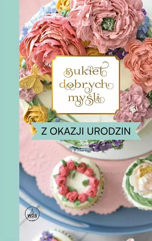 Bukiet dobrych myśli - z okazji urodzin - Książki