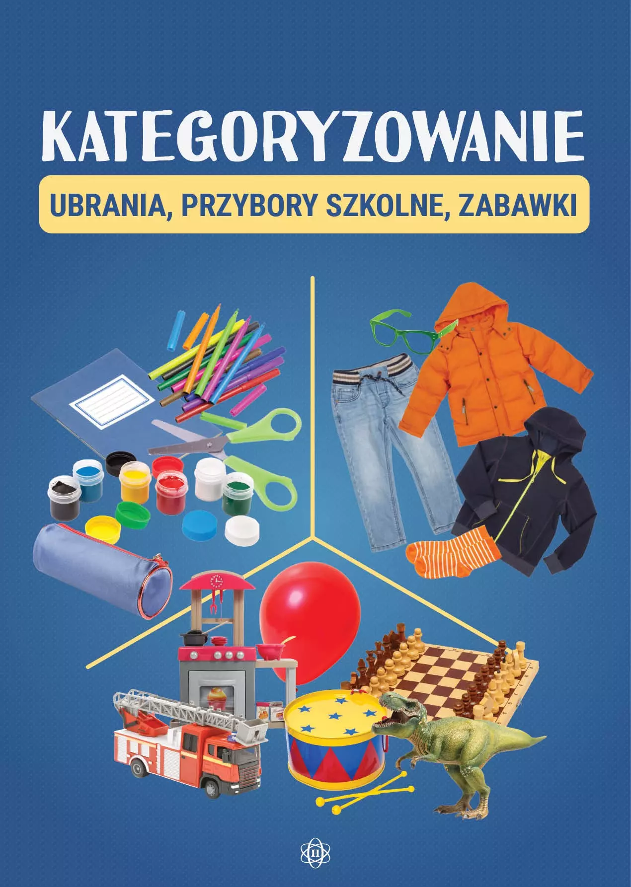 Kategoryzowanie. Ubrania, przybory szkolne, zabawki - Książki