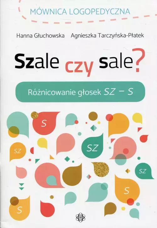 Mównica logopedyczna. Szale czy sale? Różnicowanie głosek SZ-S - Książki