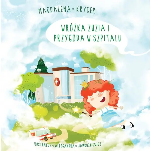 Wróżka Zuzia i przygoda w szpitalu - Książki