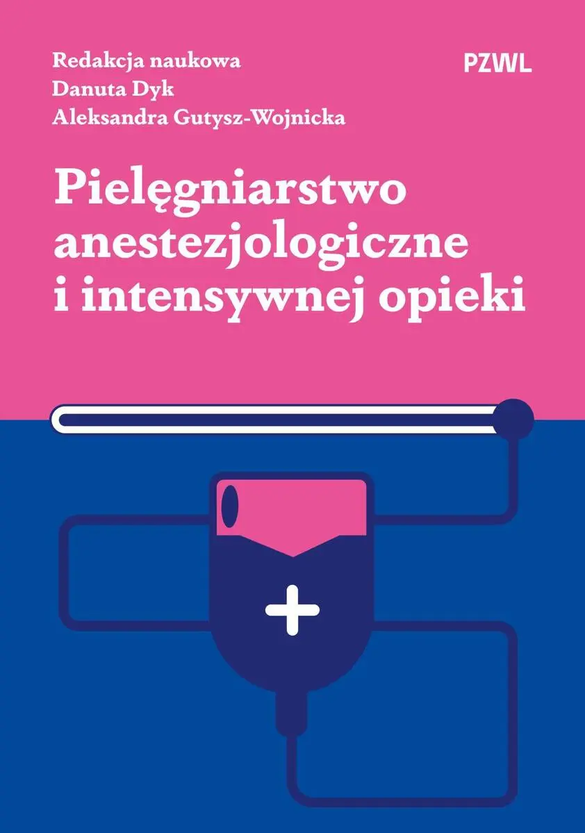 Pielęgniarstwo anestezjologiczne i intensywnej opieki