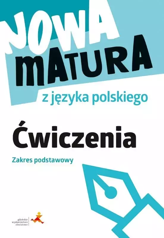 Nowa matura z języka polskiego. Ćwiczenia. Zakres podstawowy - Książki