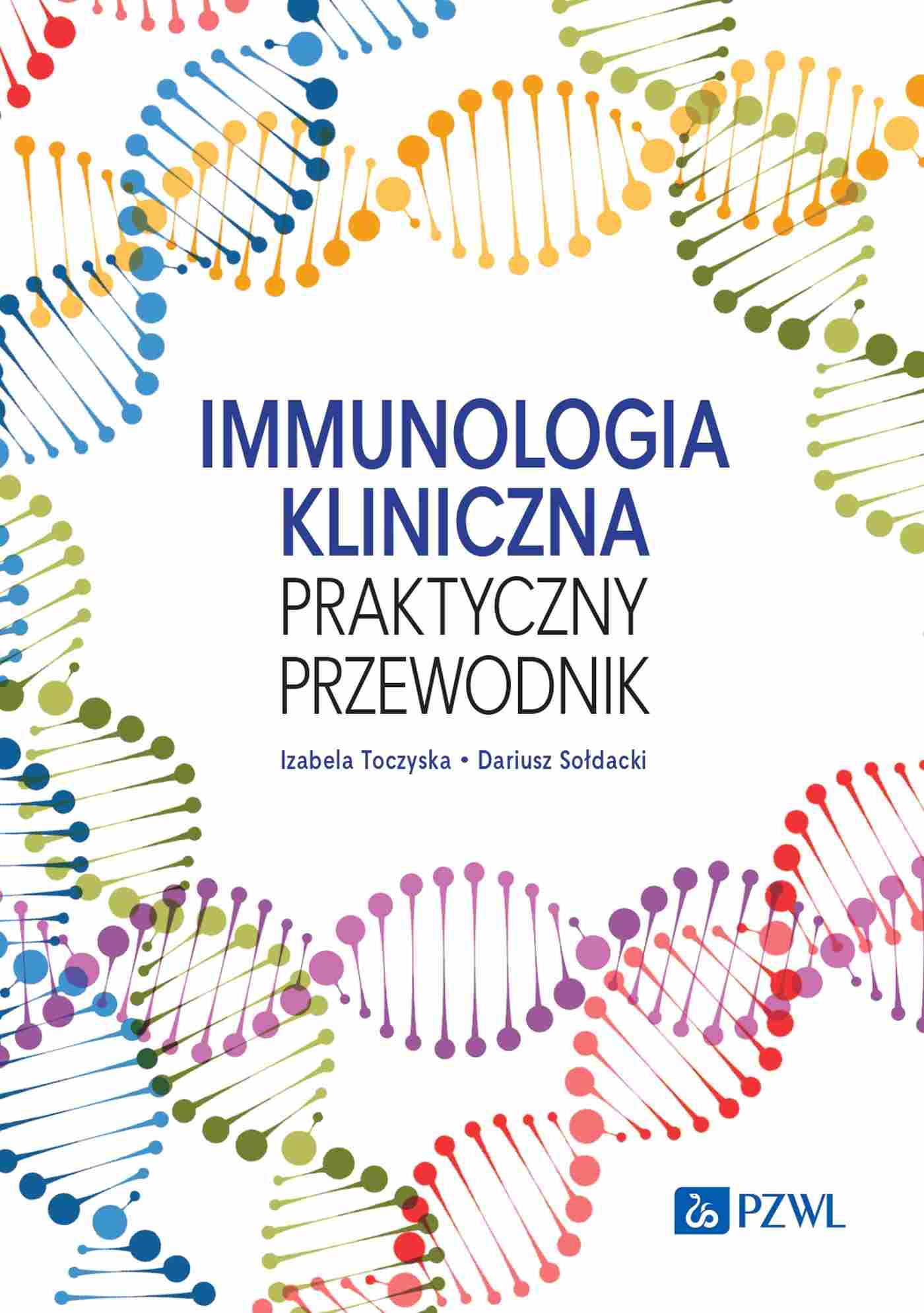 Immunologia kliniczna. praktyczny przewodnik - Książki