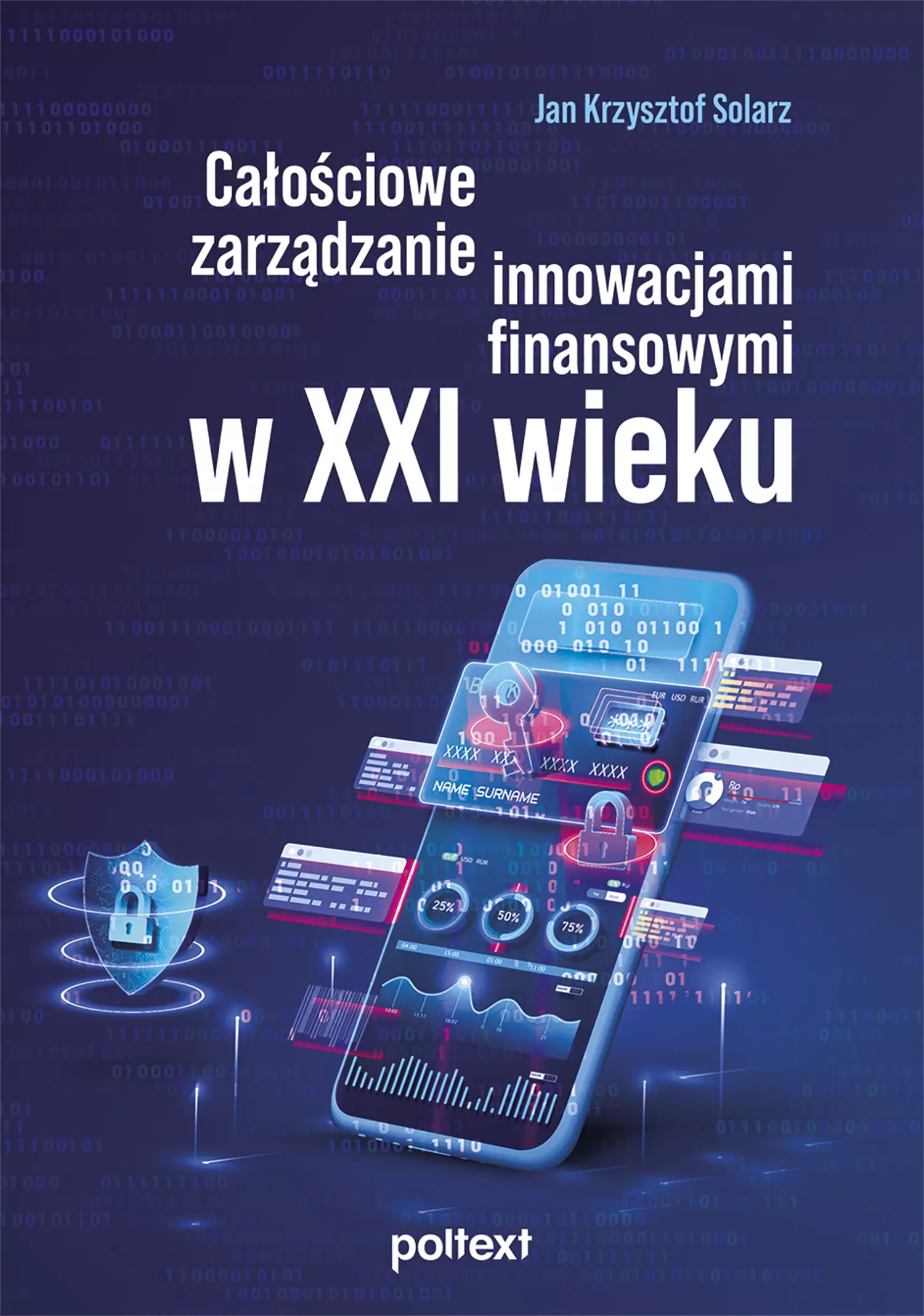 Całościowe zarządzanie innowacjami finansowymi w XXI wieku - Książki