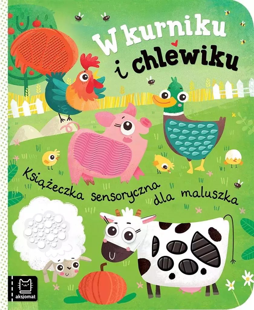 W kurniku i chlewiku. Książeczka sensoryczna - Książki