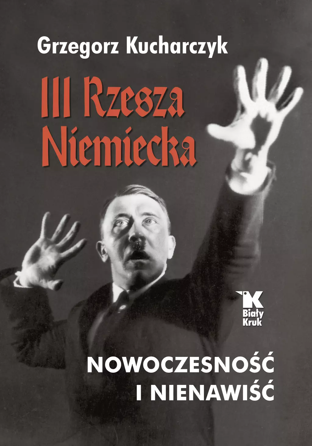 III Rzesza Niemiecka. Nowoczesność i nienawiść - Książki