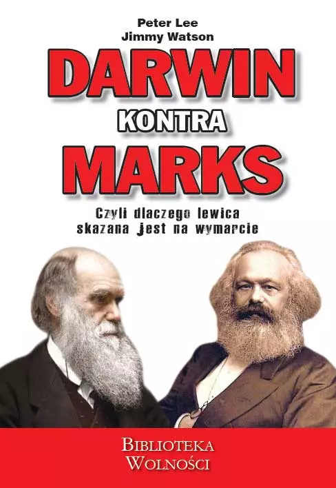 Darwin kontra Marks. Czyli dlaczego lewica skazana jest na wymarcie. - Książki