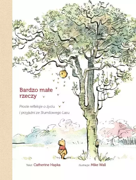 Bardzo małe rzeczy. Proste refleksje o życiu i przyjaźni ze Stumilowego Lasu - Książki