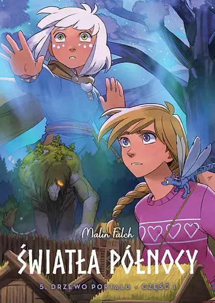 Światła Północy. Tom 5. Drzewo portalu, część 1