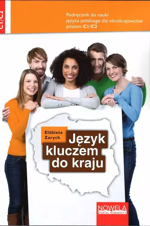 Język kluczem do kraju. Podręcznik do nauki języka polskiego C1/C2 - Książki