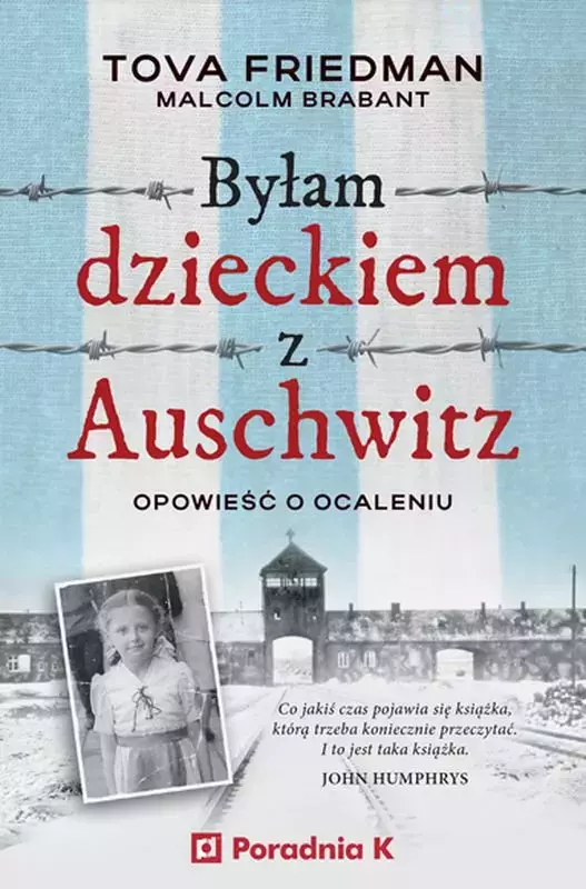 Byłam dzieckiem Auschwitz. Opowieść o Ocaleniu - Książki