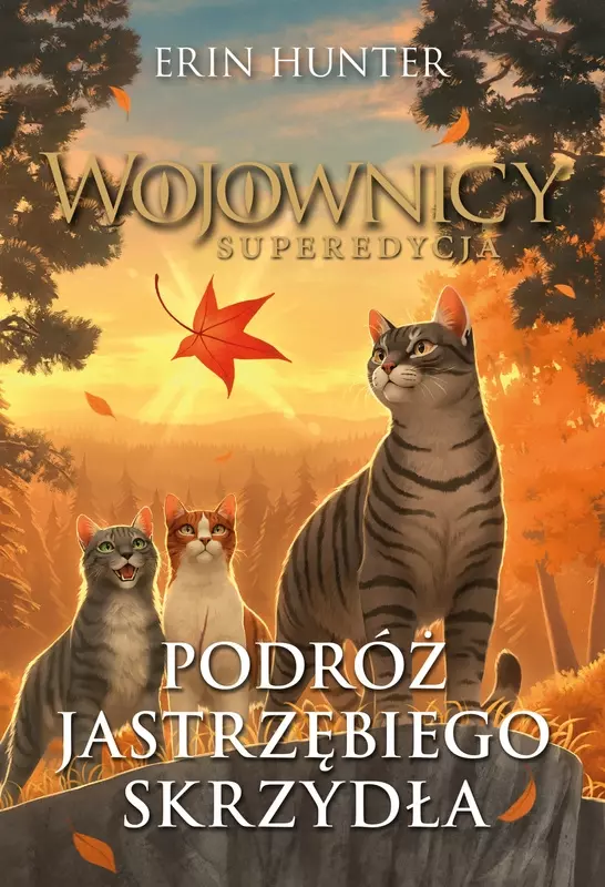 Wojownicy. Superedycja. Podróż Jastrzębiego Skrzydła - Książki