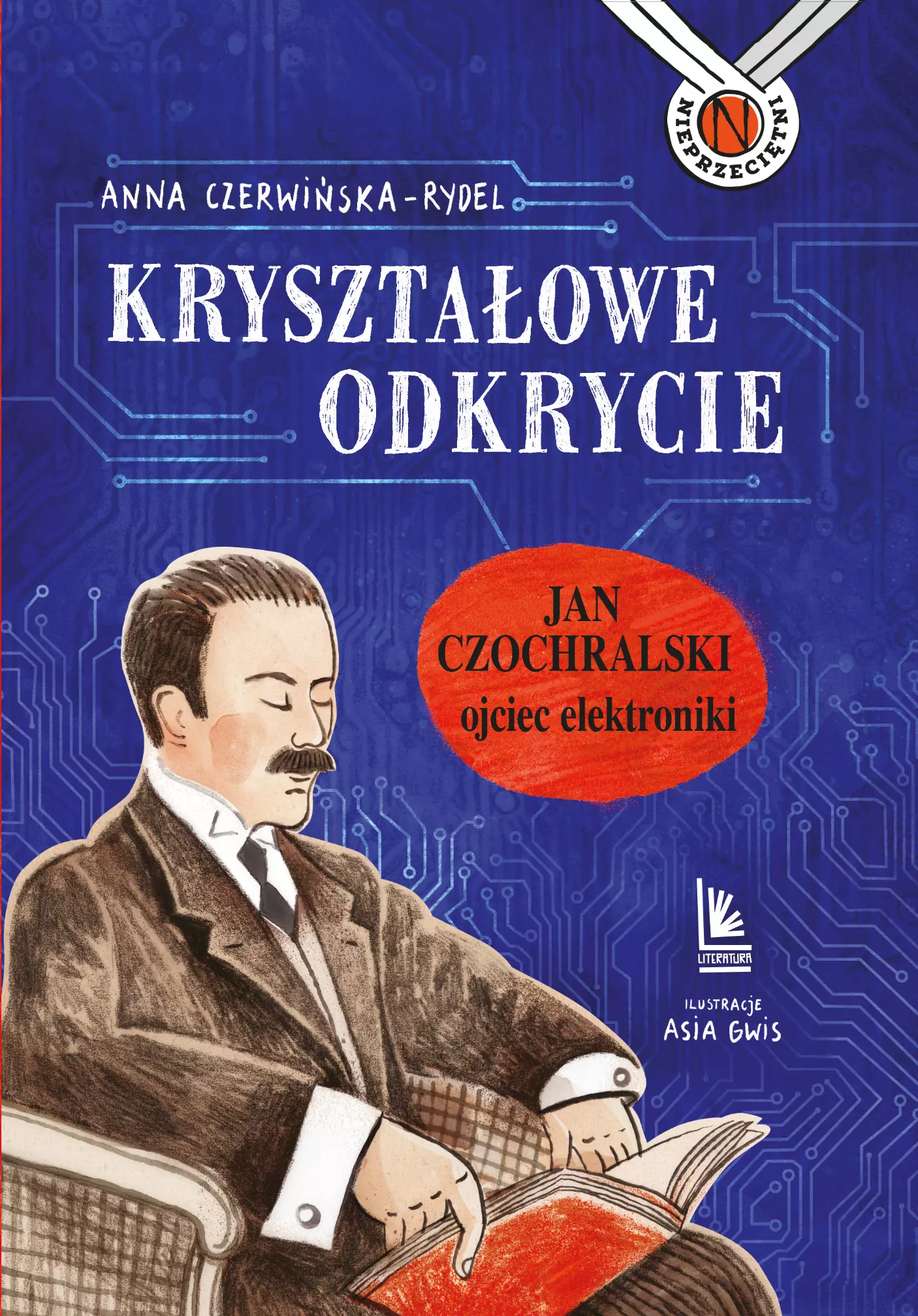 Kryształowe odkrycie. Jan Czochralski - ojciec elektroniki - Książki