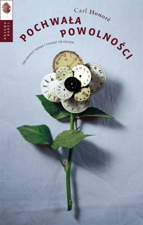 Pochwała powolności. Jak zwolnić tempo i cieszyć się życiem - Książki