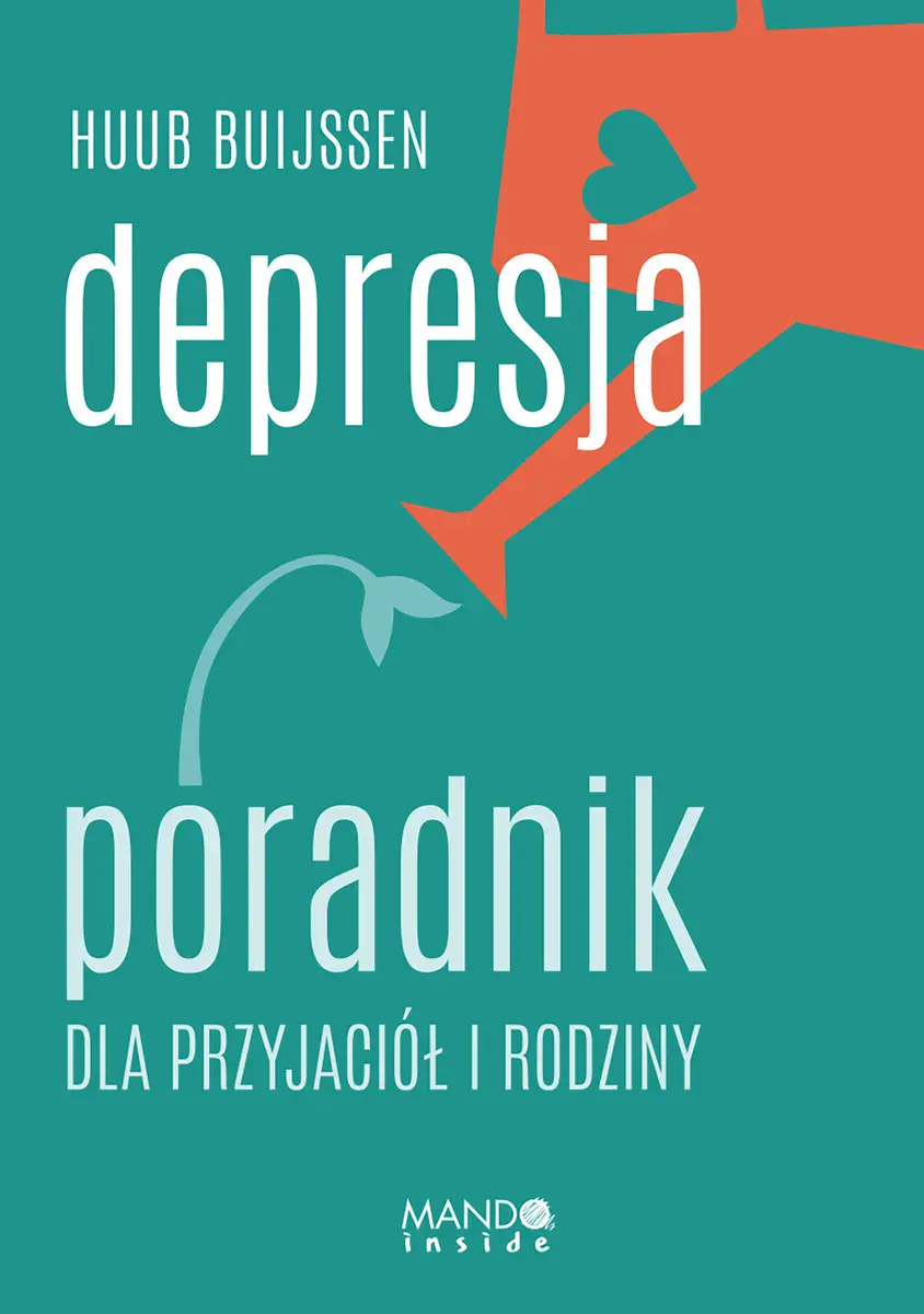 Depresja. Poradnik dla przyjaciół i rodziny - Książki