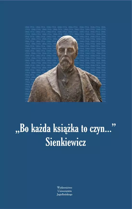 „Bo każda książka to czyn...” Sienkiewicz - Książki