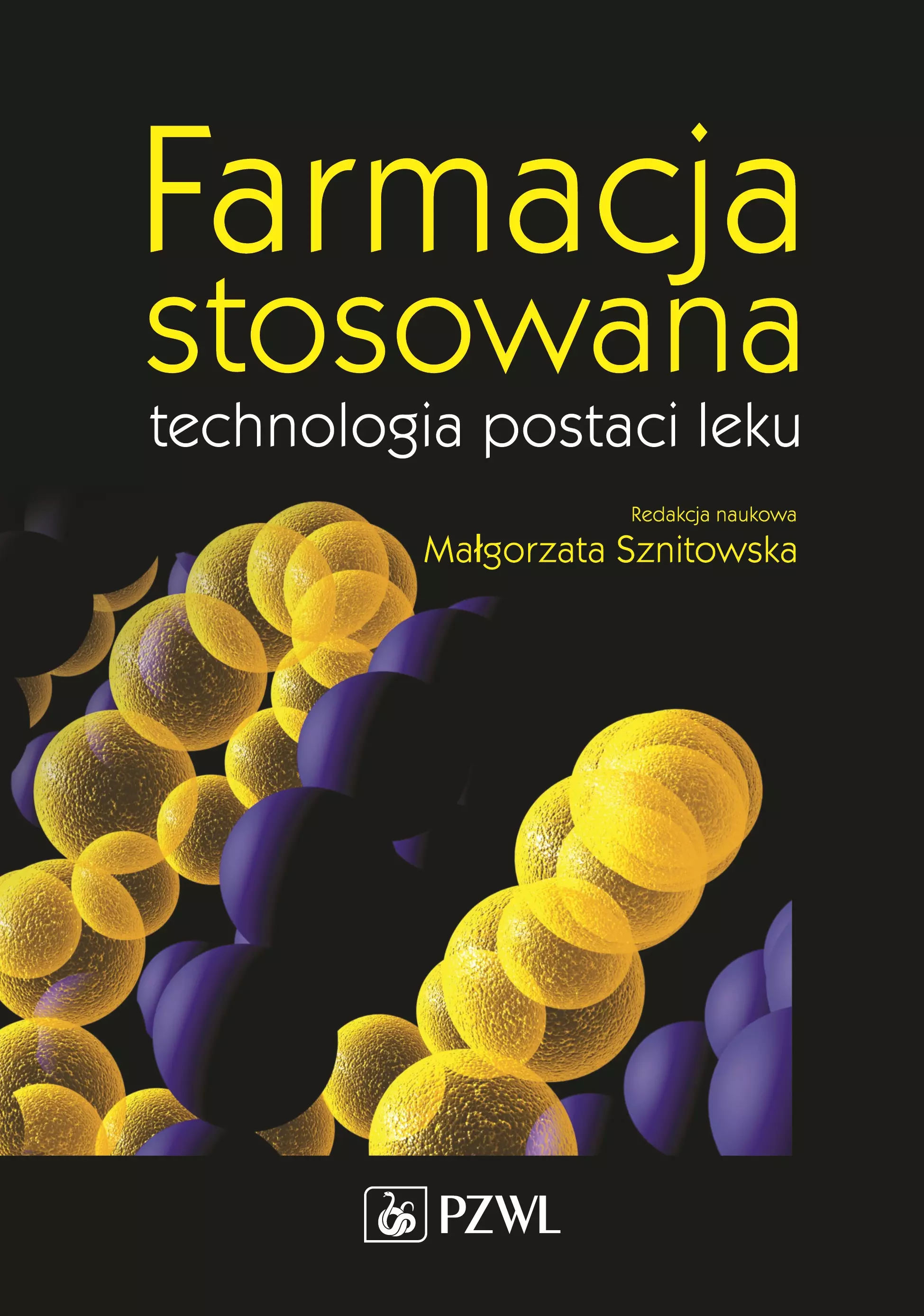 Farmacja stosowana. Technologia postaci leku