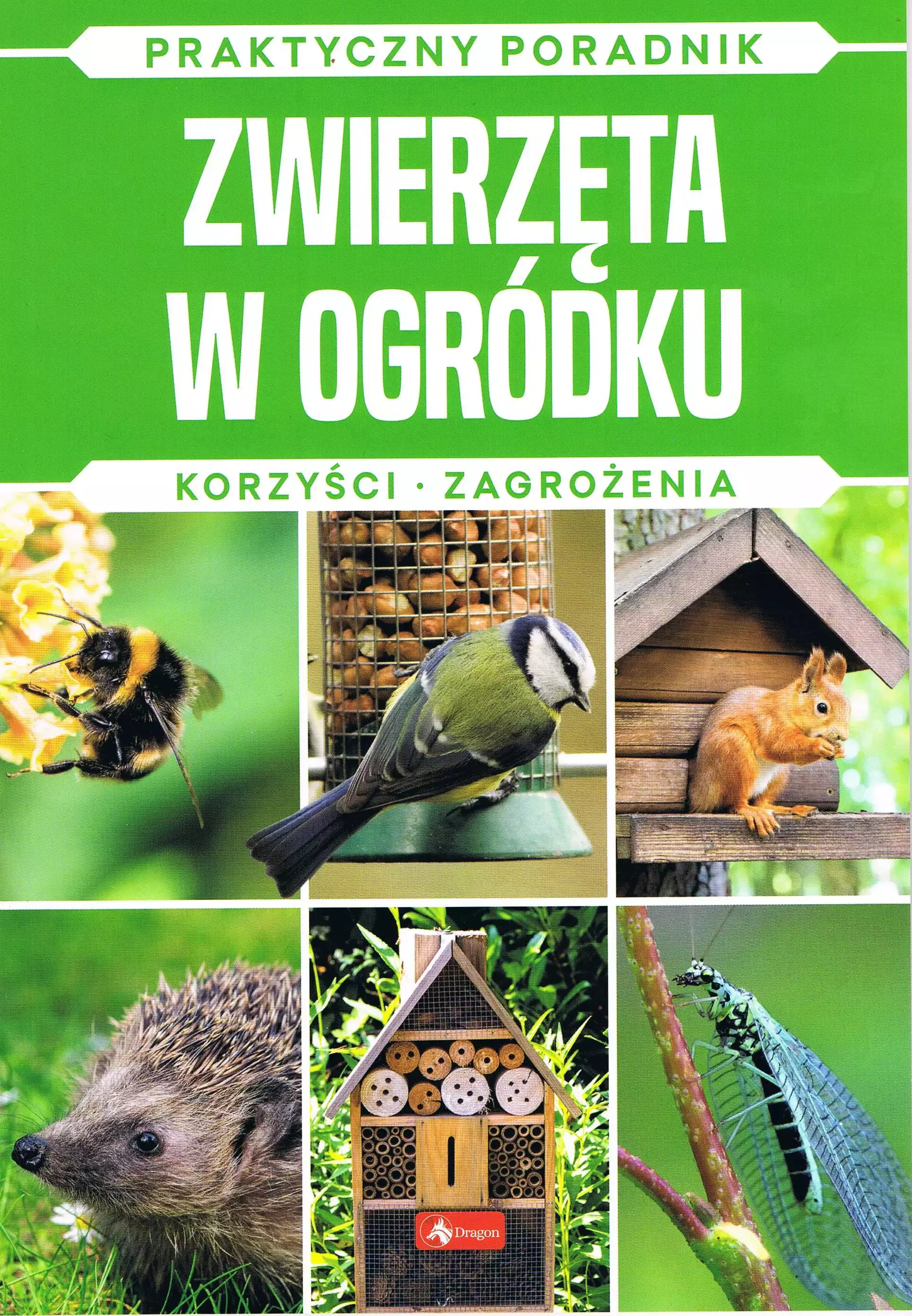 Zwierzęta w ogródku. Korzyści zagorżenia - Książki