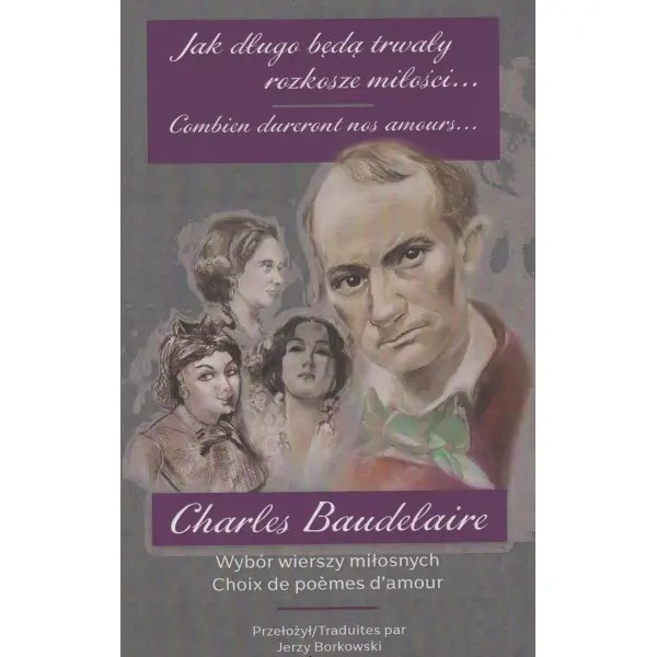 Jak długo będą trwały miłości... Wybór wierszy miłosnych - Książki