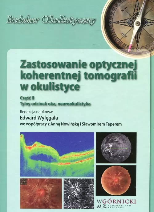 Zastosowanie optycznej koherentnej tomografii w okulistyce Część 2 - Książki