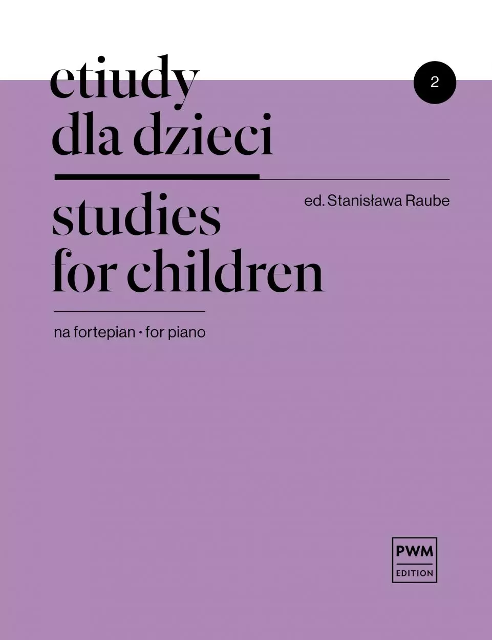 Etiudy dla dzieci na fortepian. Zeszyt 2