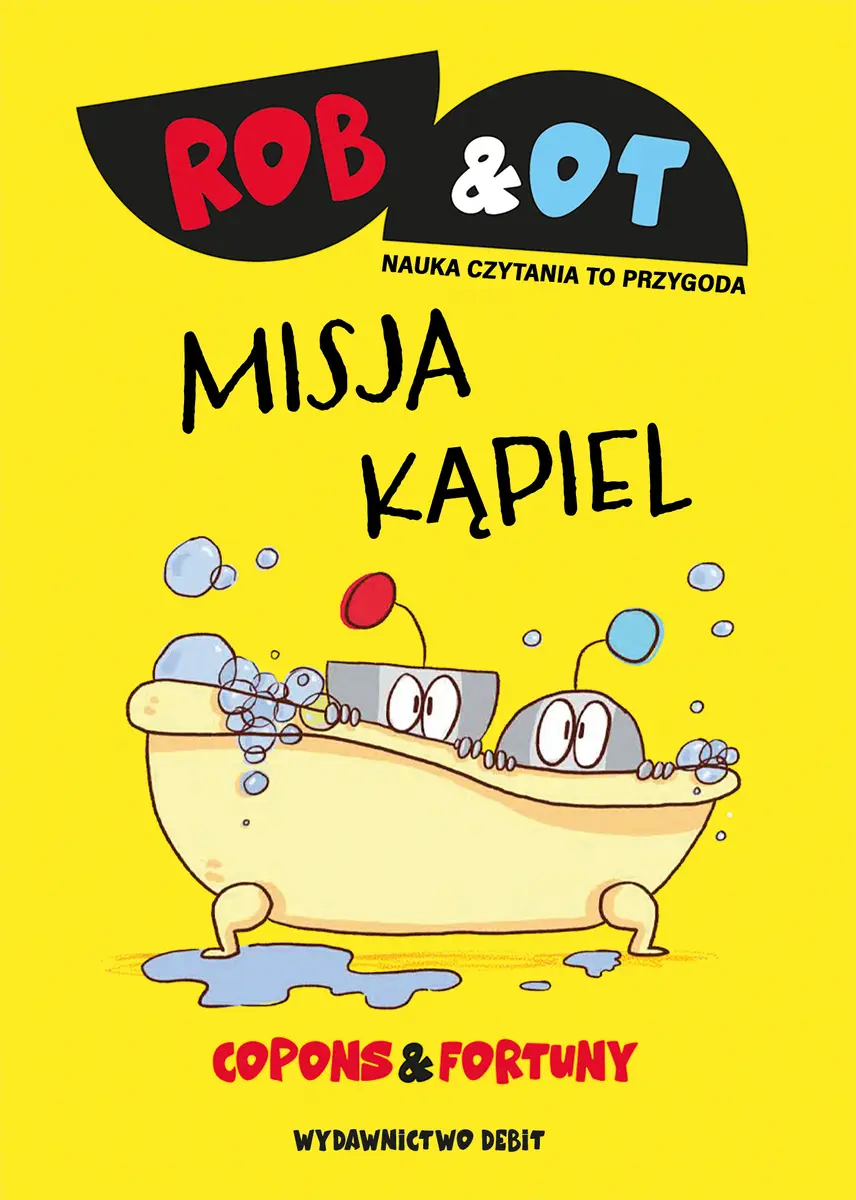 Rob & Ot. Misja Kąpiel (Tom 3) - Książki